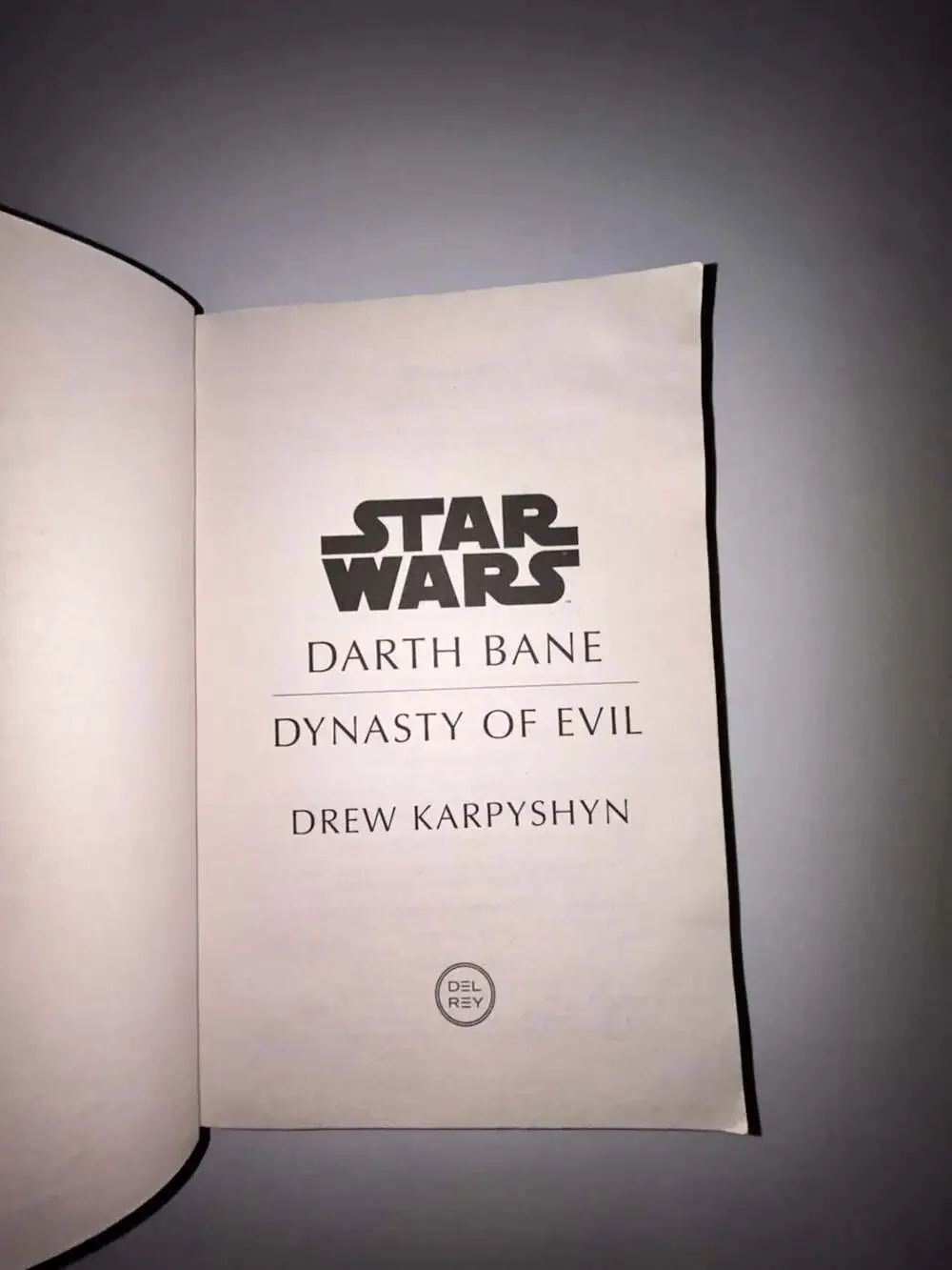 Star Wars: The Darth Bane Trilogy (Path of Destruction, Rule of Two, Dynasty of